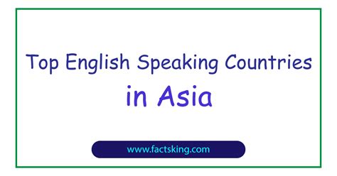 Top 8 English Speaking Countries in Asia .